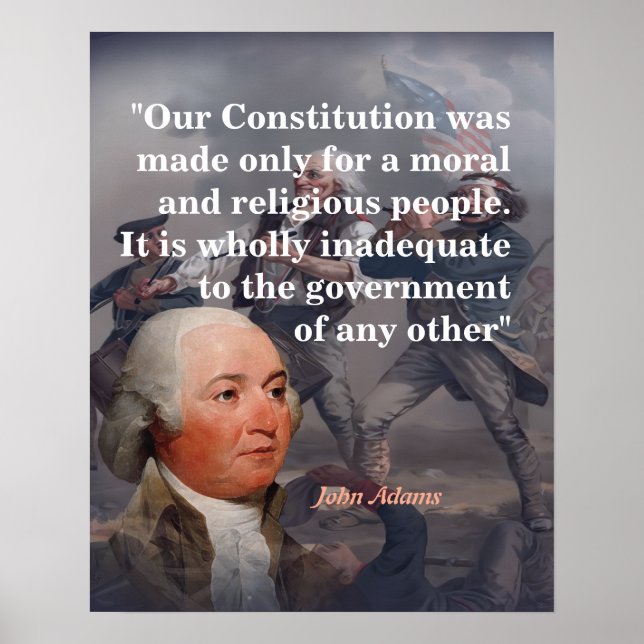John Adams Quote On Our Constitution Poster (Framsidan)