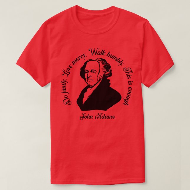 John Adams Quote T Shirt (Design framsida)