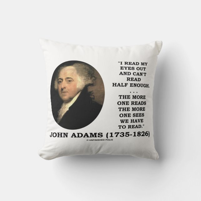 John Adams Read My Eyes Out Can't Read Half Enough Kudde (Framsida)