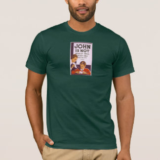 John är inte egentligen tråkig t-shirt