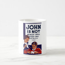 John är inte egentligen tråkig -- WPA Kaffemugg
