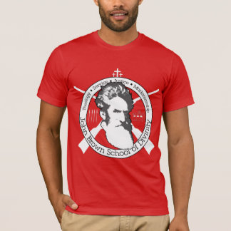 John Brown: American Hero, Righteous Martyr T Shirt
