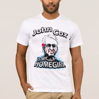 John Cox är min Homegirl T-shirt