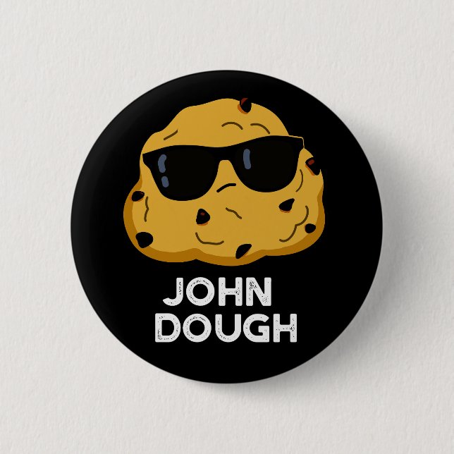 John Dough Funny Baking Pun Mörk BG Knapp (Framsida)