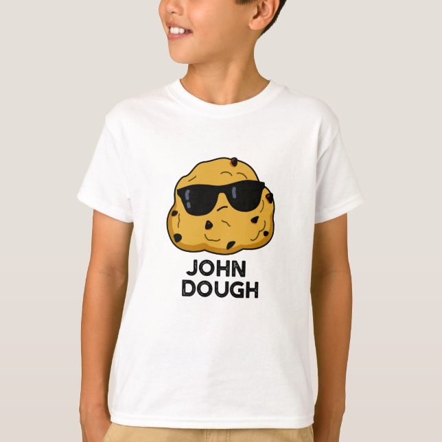John Dough Funny Baking Pun T Shirt (Framsida)