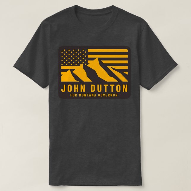 John Dutton for Montana Guvernör T Shirt (Design framsida)