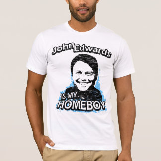 John Edwards är min homeboy T Shirt