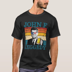 John F Keggedy Drunk President Kennedy JFK 4:e av T Shirt
