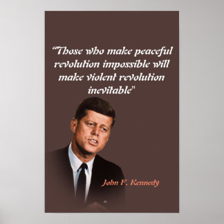 John F. Kennedy-citat om fredlig revolution Poster