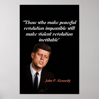 John F. Kennedy-citat om fredlig revolution Poster