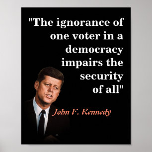 John F. Kennedy citerar om väljare med låg informa Poster