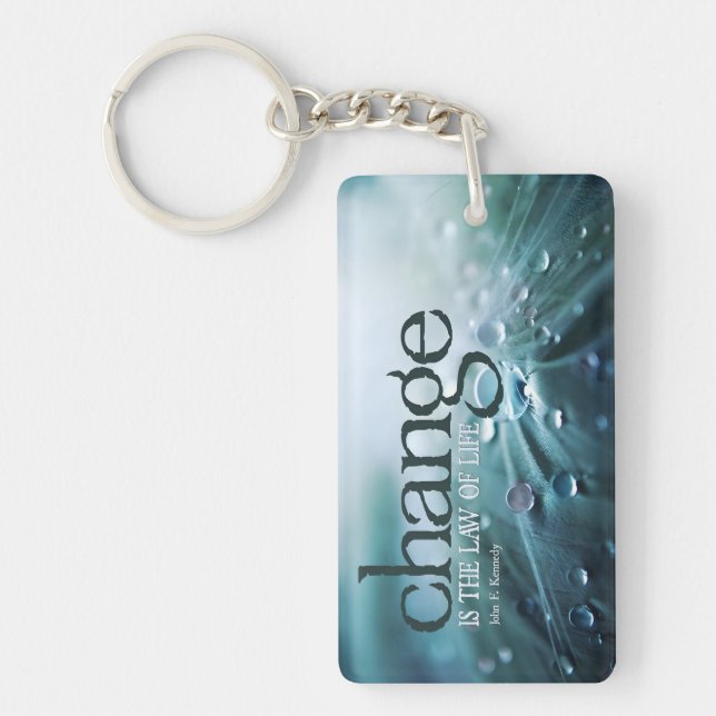 John F. Kennedy Inspirational Quote "Change" Nyckelring (Framsidan)