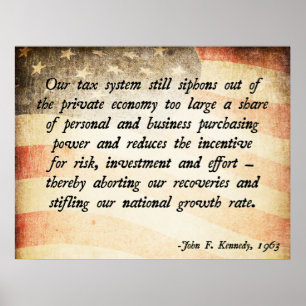 John. F Kennedy Taxes Poster