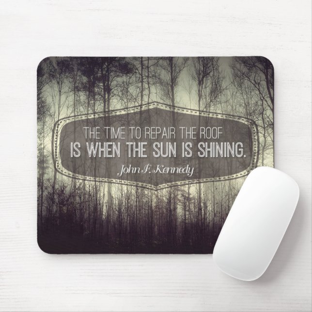 John Fitzgerald Kennedy inspirational Quote Repair Musmatta (Med mus)