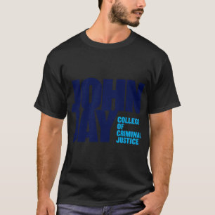 John Jay Criminal Justice T Shirt