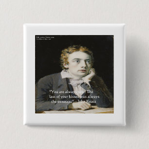 John Keats "Färska Kyssar" Kärlekscitat Gåvor & Ko Knapp