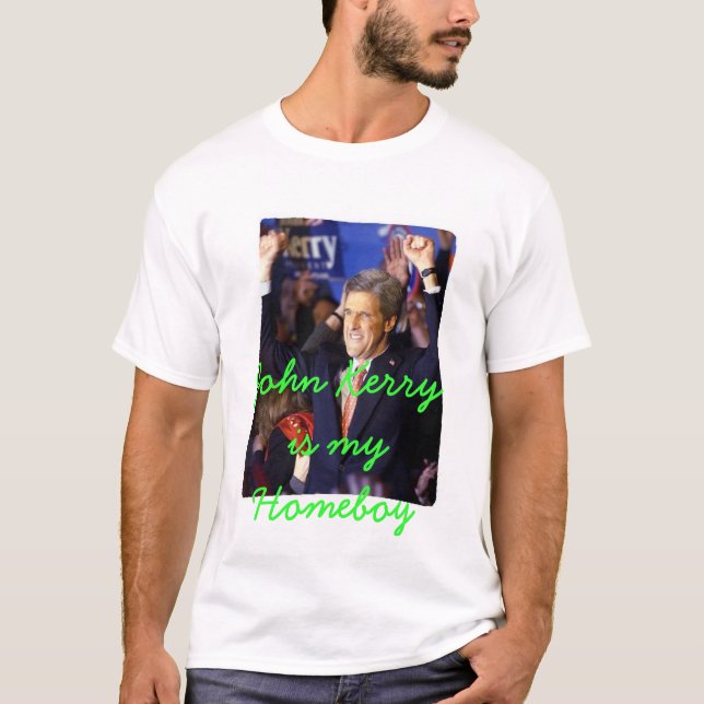 John Kerry är min Homeboy Tee Shirt (Framsida)