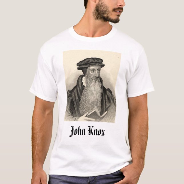 John Knox, John Knox Tee Shirt (Framsida)