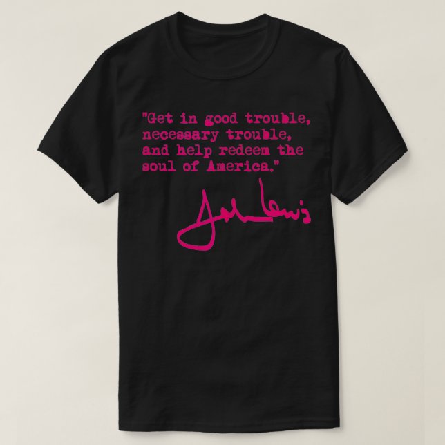 John Lewis Necessary Trouble fuschia T Shirt (Design framsida)