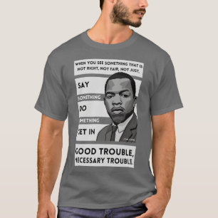 John Lewis Quote Bra Trouble TShirt T Shirt