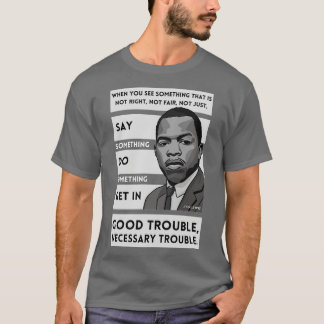 John Lewis Quote Bra Trouble TShirt T Shirt