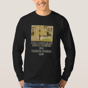 John Mc Cormack Lays en krans för Michael Collins T Shirt