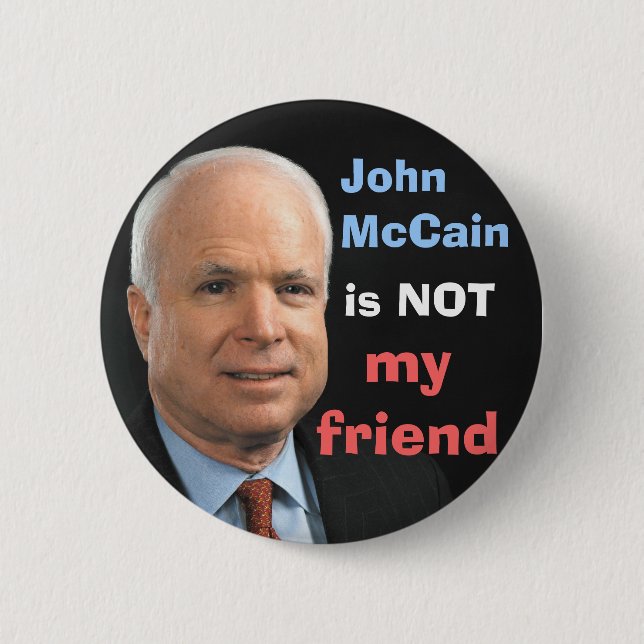 John McCain är INTE min vän Knapp (Framsida)