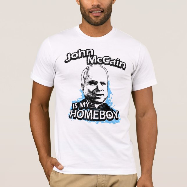 John McCain är min homeboy Tee Shirt (Framsida)