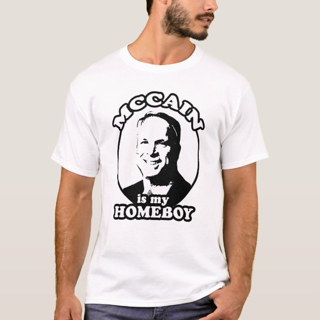 John McCain är min homeboyT-tröja/McCain 2008 Tröja (Framsida)