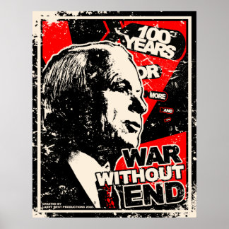 John McCain: Krig without End Distress Poster
