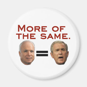 John McCain: Mer av samma. McSame. Magnet