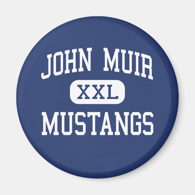 John Muir - Mustangs - High - Pasadena California Magnet (Framsidan)