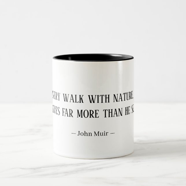 John Muir Nature Walk Quote Mug  Två-Tonad Mugg (Center)