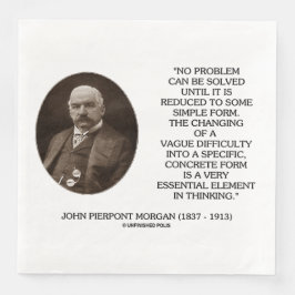 John Pierpont Morgan Inga problem kan lösas Pappersservett