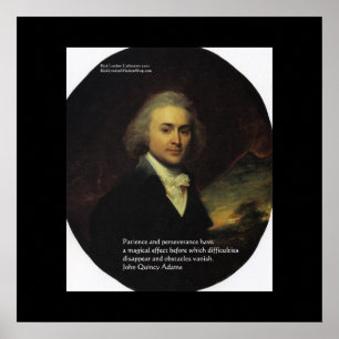 John Q Adams "Patience" Wisdom Quote Poster