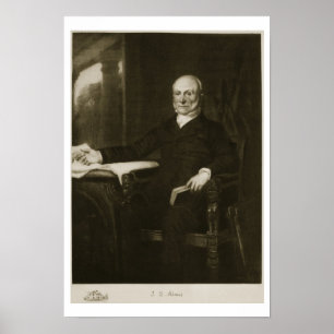 John Quincy Adams, Förenta staternas president i 6 Poster