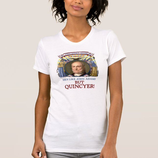 John Quincy Adams kampanj 1824 Tee Shirt (Framsida)