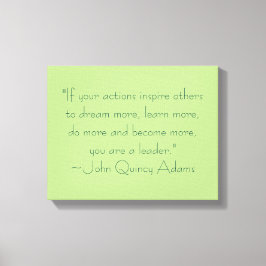 John Quincy Adams Leadence Quote Canvastryck