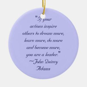 John Quincy Adams Leadership Quote Julgransprydnad Keramik