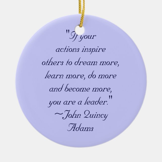 John Quincy Adams Leadership Quote Julgransprydnad Keramik (Framsidan)