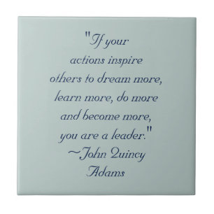 John Quincy Adams Leadership Quote Kakelplatta