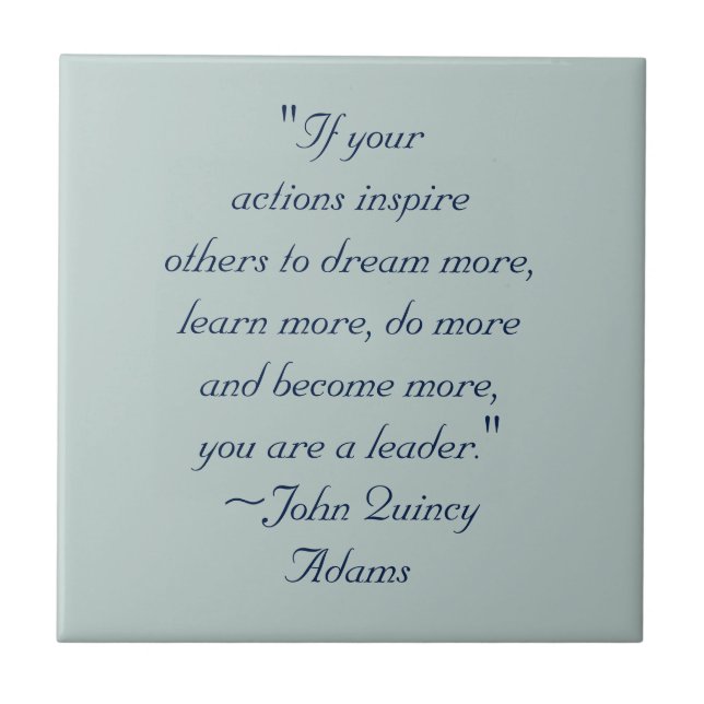 John Quincy Adams Leadership Quote Kakelplatta (Framsidan)