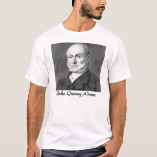 John Quincy Adams T Shirt
