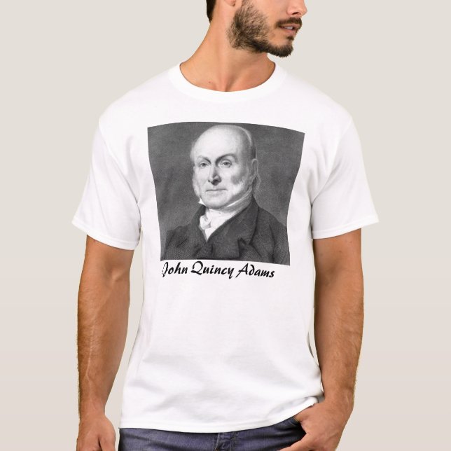 John Quincy Adams T Shirt (Framsida)