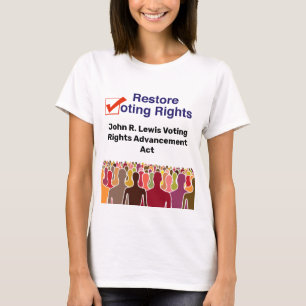 John R. Lewis Voting Högers Advanced Act T Shirt