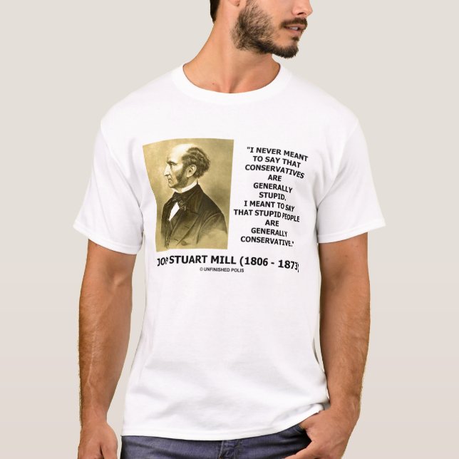 John Stuart mal dumt folk konservativt T-shirt (Framsida)