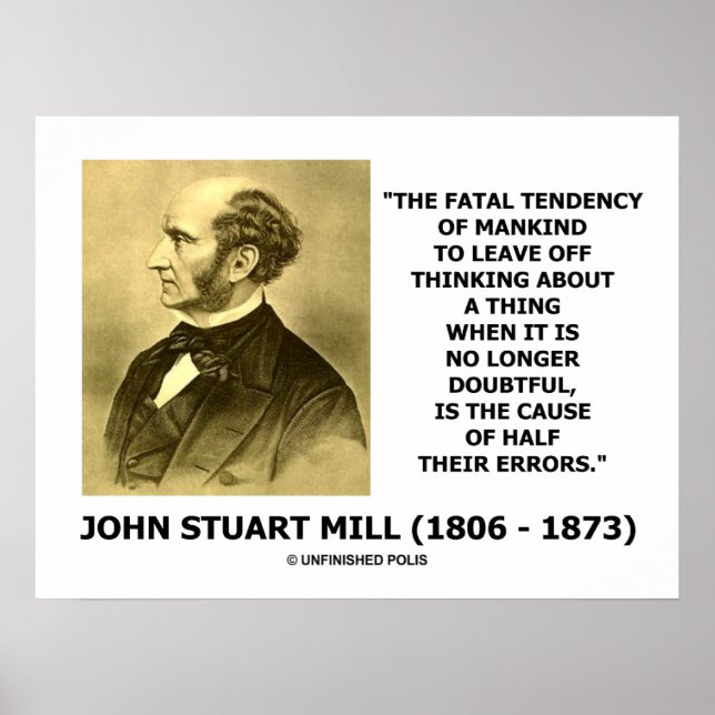 John Stuart Mill Fatal tendens orsakar halvfel Poster (Framsidan)
