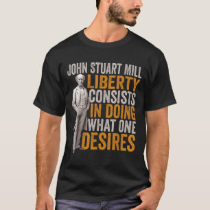John Stuart Mill Philosopher Quote Philosophy Stud T Shirt