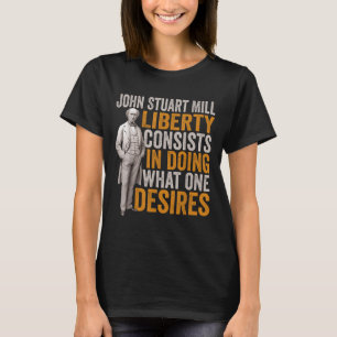 John Stuart Mill Philosopher Quote Philosophy Stud T Shirt
