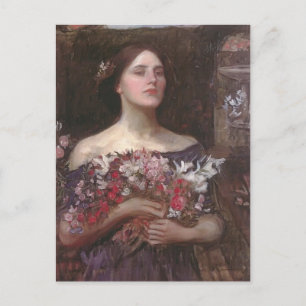 John Waterhouse- Gtern Ye Rosenknopps eller Opheli Vykort